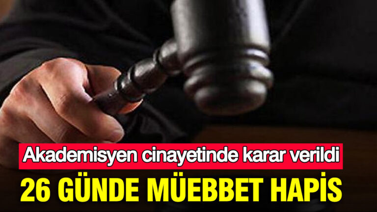 akademisyen-cinayetinde-karar-verildi-26-gunde-muebbet-hapis-QCg5fNjL