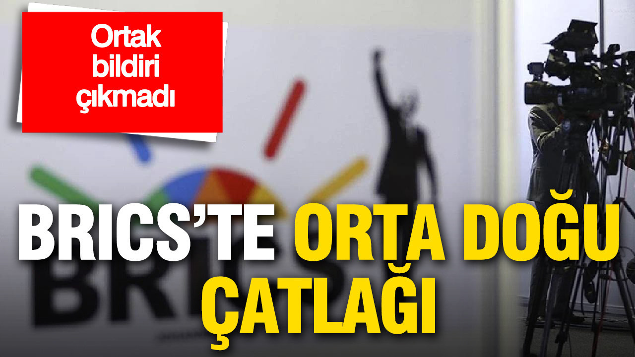 brics-zirvesinde-orta-dogu-catlagi-ortak-bildiri-cikmadi-vFuMcSLf