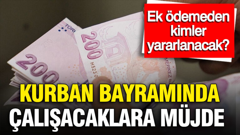 kurban-bayraminda-calisacaklara-mujde-5500-tlye-varan-ek-odeme-kimler-yararlanabilecek-Rx2LMu2c