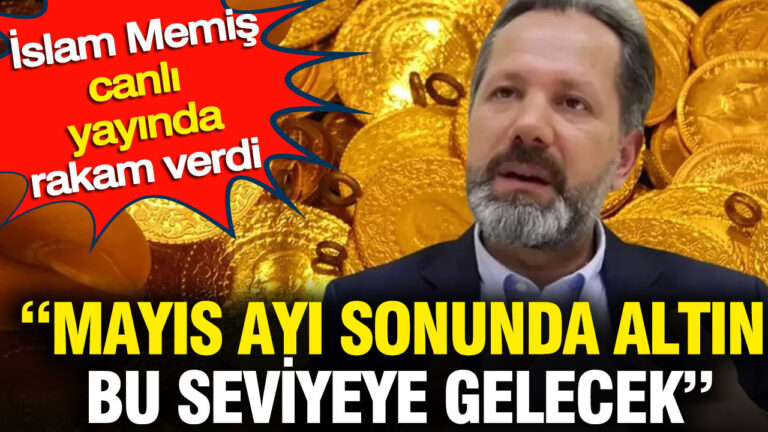 mayis-ayi-sonunda-altin-bu-seviyeye-gelecek-islam-memis-canli-yayinda-rakam-verdi-lTIyCyQw